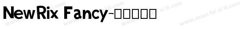 NewRix Fancy字体转换